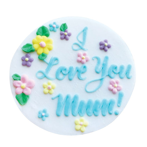 'I Love You Mum!' Sugar Plaque